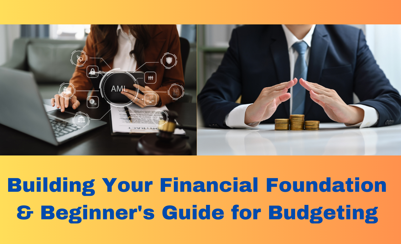 Building Your Financial Foundation & Beginner’s Guide for Budgeting